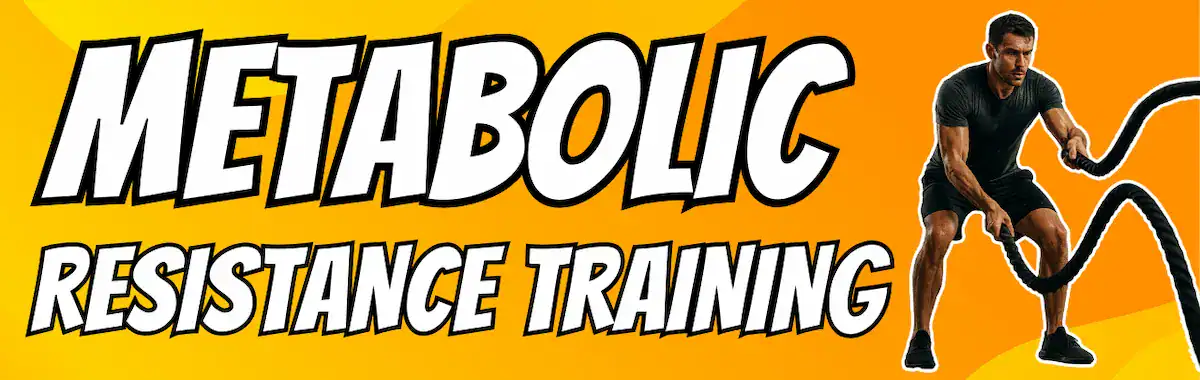 Metabolic Resistance Training workouts