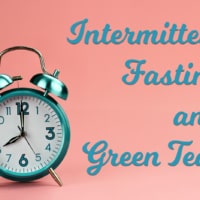 green tea and intermittent fasting