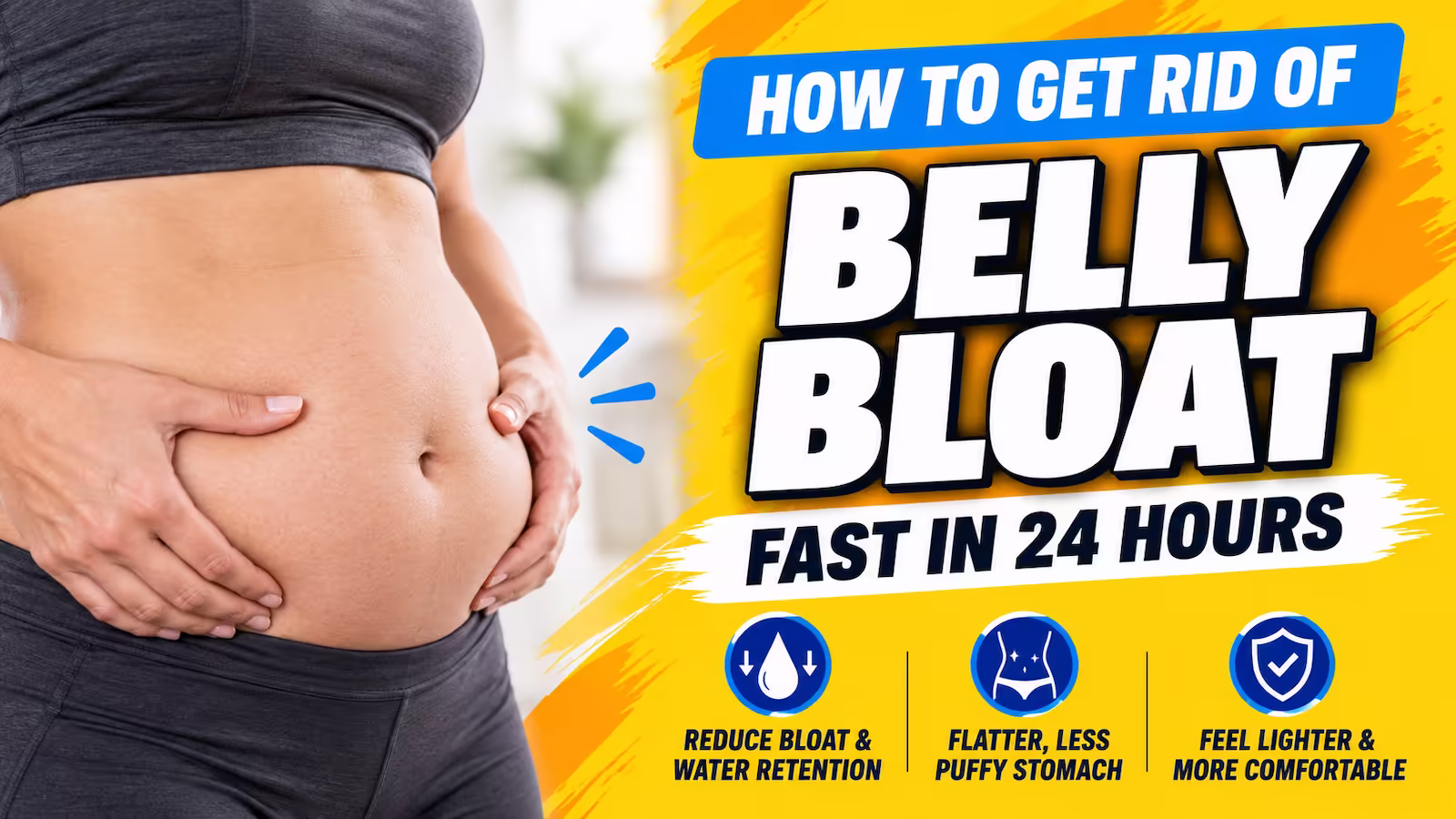 Woman holding her bloated stomach beside text reading “How to Get Rid of Belly Bloat Fast in 24 Hours,” with tips for reducing water retention and stomach puffiness.