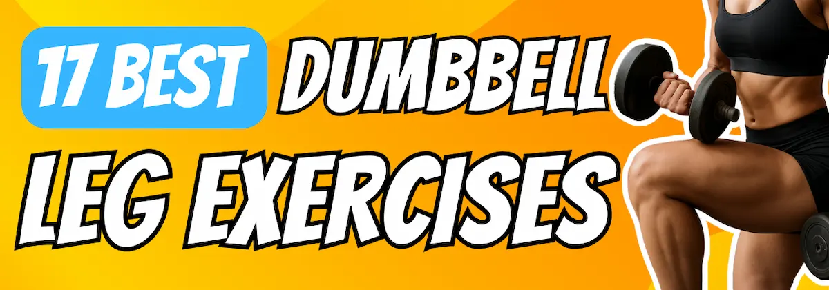 best dumbbell leg exercises